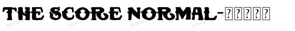 The Score Normal字体转换